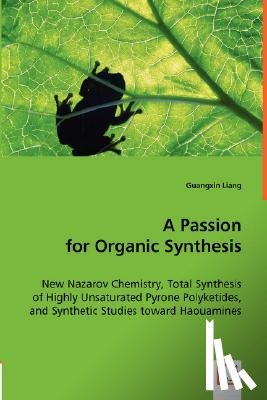 Liang, Guangxin - A Passion for Organic Synthesis