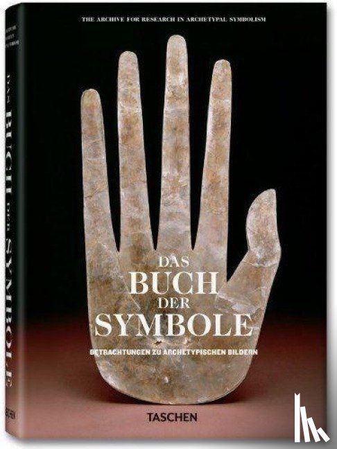 (ARAS), Archive for Research in Archetypal Symbolism - Das Buch der Symbole. Betrachtungen zu archetypischen Bildern