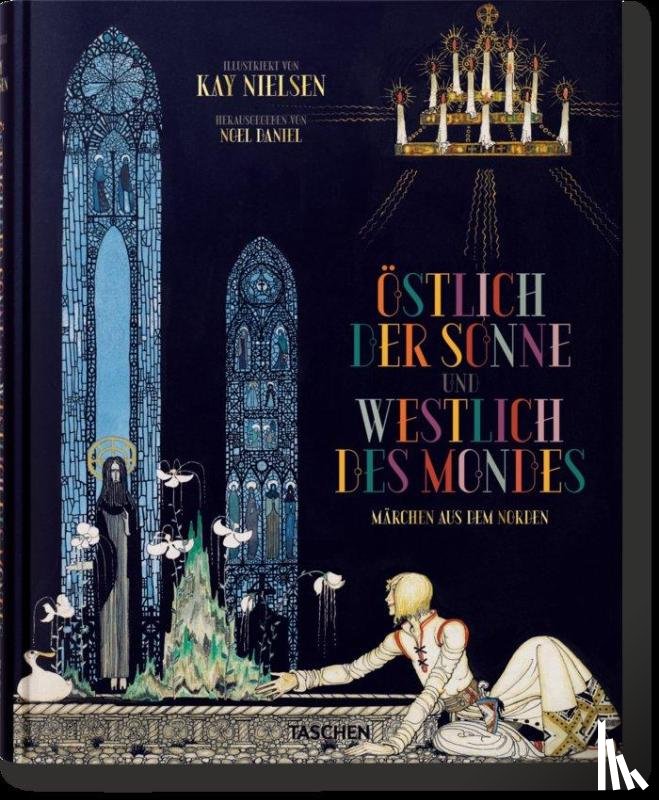  - Kay Nielsen. Ostlich der Sonne und westlich des Mondes