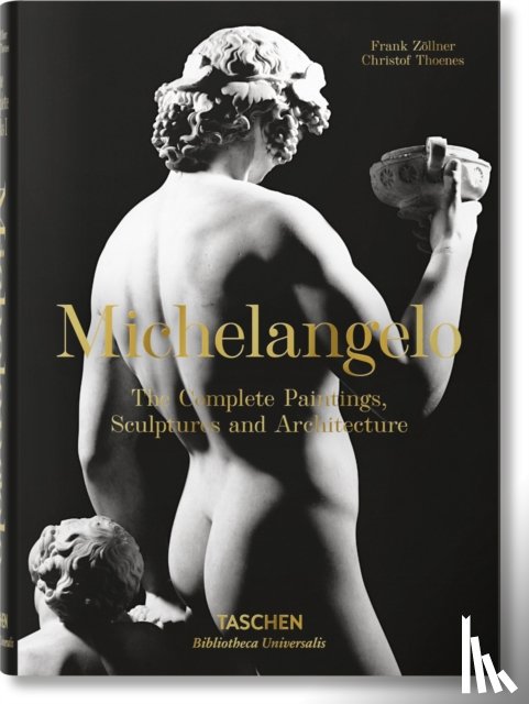 Thoenes, Christof, Zollner, Frank - Michelangelo. Paintings, Sculptures and Architecture