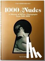 Koetzle, Hans-Michael, Scheid, Uwe - 1000 Nudes. A History of Erotic Photography from 1839-1939