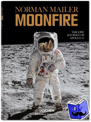 Mailer, Norman - Norman Mailer. MoonFire. The Epic Journey of Apollo 11