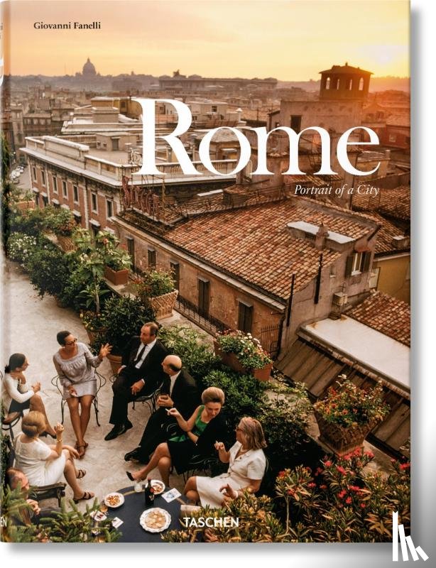 Fanelli, Giovanni - Rome. Portrait of a City