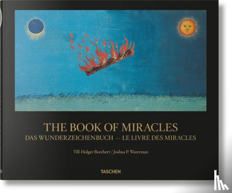 Till-Holger Borchert, Joshua P. Waterman - The Book of Miracles