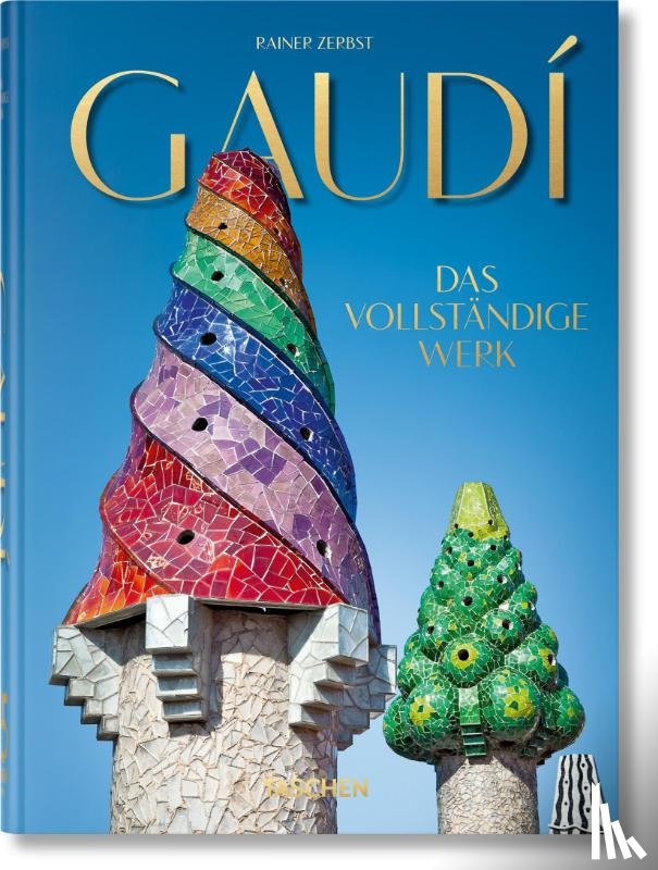 Zerbst, Rainer - Gaudi. Das vollstandige Werk. 45th Ed.