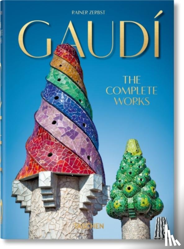 Zerbst, Rainer - Gaudi. The Complete Works. 45th Ed.