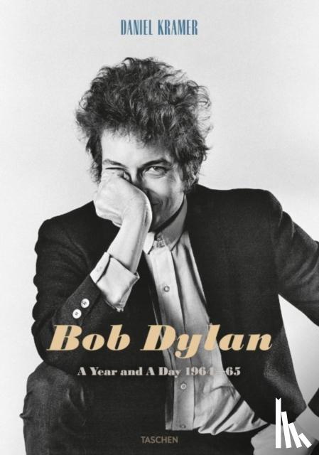 Kramer, Daniel - Daniel Kramer. Bob Dylan: A Year and a Day