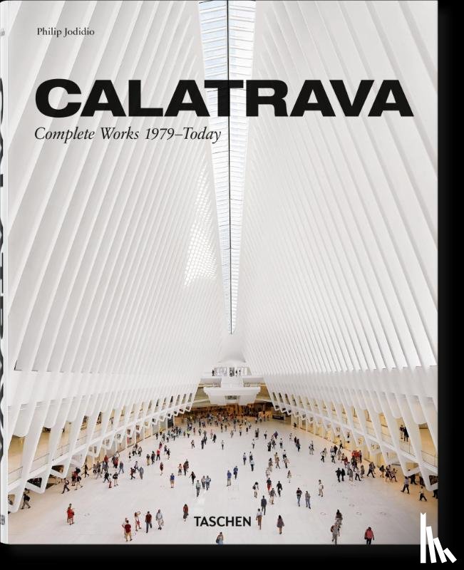Jodidio, Philip - Calatrava. Complete Works 1979–Today