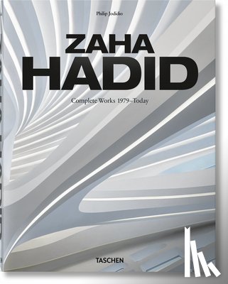 Jodidio, Philip - Zaha Hadid. Complete Works 1979–Today. 2020 Edition