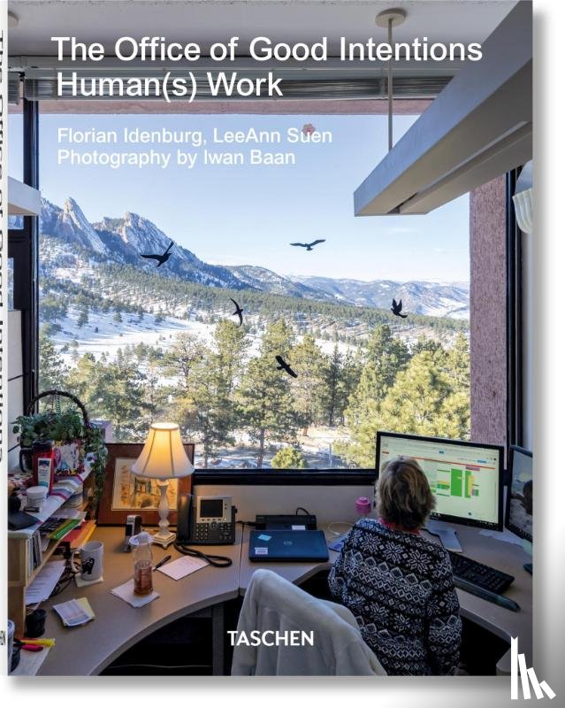 Idenburg, Florian, Suen, LeeAnn - The Office of Good Intentions. Human(s) Work