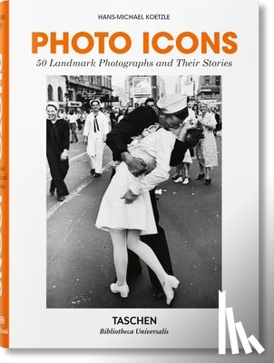 Koetzle, Hans-Michael - Photo Icons. 50 Landmark Photographs and Their Stories