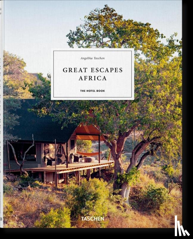  - Great Escapes Africa. The Hotel Book