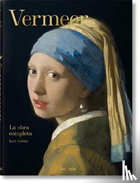 Schutz, Karl - Vermeer. The Complete Works