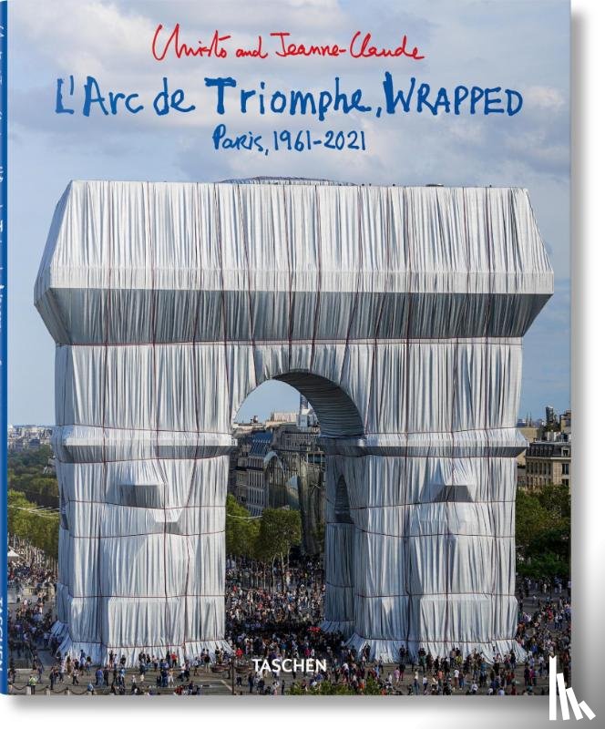 Henery, Jonathan William, Giovanelli, Lorenza - Christo and Jeanne-Claude. L’Arc de Triomphe, Wrapped