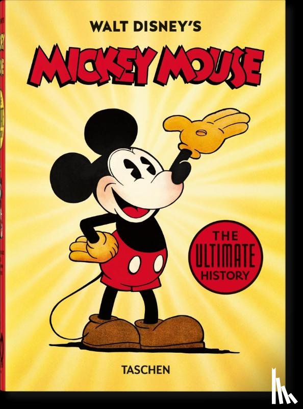 Iger, Bob, Gerstein, David, Kaufman, J. B. - Walt Disney's Mickey Mouse. The Ultimate History. 40th Ed.