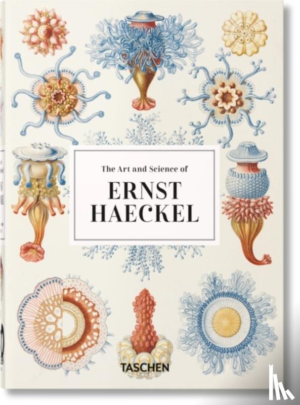 Voss, Julia, Willmann, Rainer - The Art and Science of Ernst Haeckel. 45th Ed.