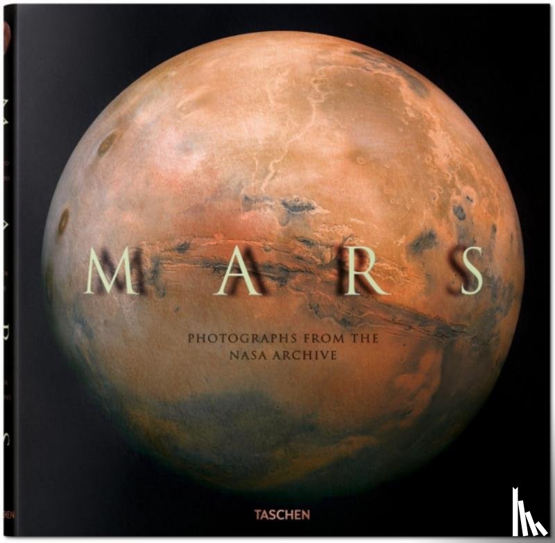 Lakdawalla, Emily, Green, James L., Weitekamp, Margaret, Giovanni, Nikki - Mars. Photographs from the NASA Archives