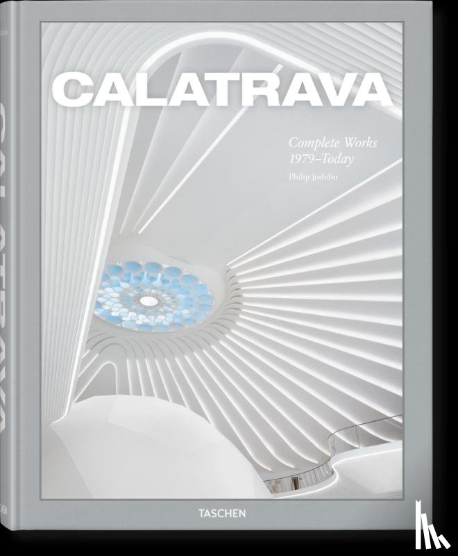 Jodidio, Philip - Calatrava. Complete Works 1979–Today