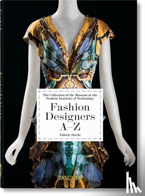 Steele, Valerie - Fashion Designers A–Z. 40th Ed.