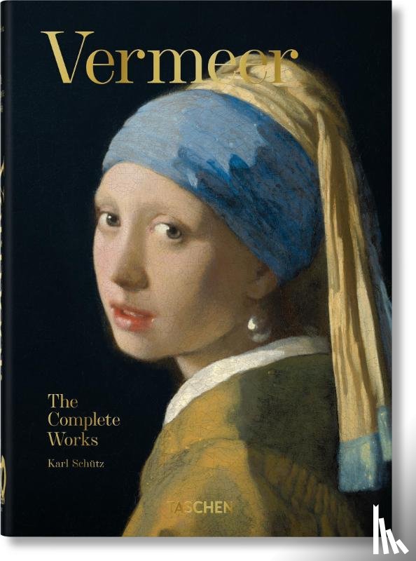 Schütz, Karl - Vermeer. Das vollständige Werk. 40th Ed.