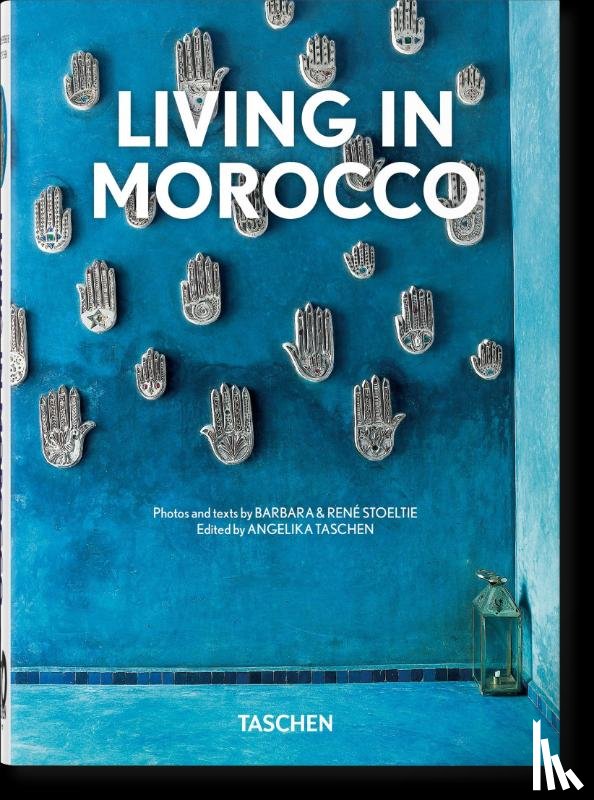Rene Stoeltie, Barbara & - Living in Morocco. 45th Ed.