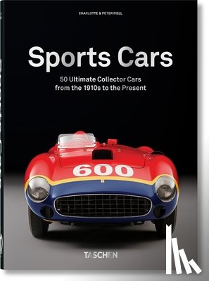 Fiell, Charlotte & Peter, TASCHEN - Sports Cars. 40th Ed.