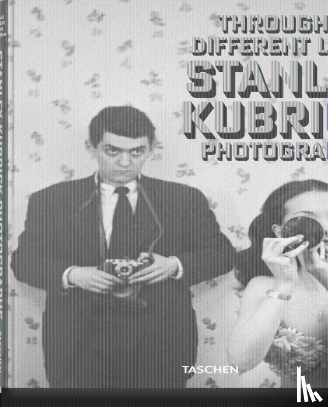 Sante, Lucy - Stanley Kubrick Photographs. Through a Different Lens
