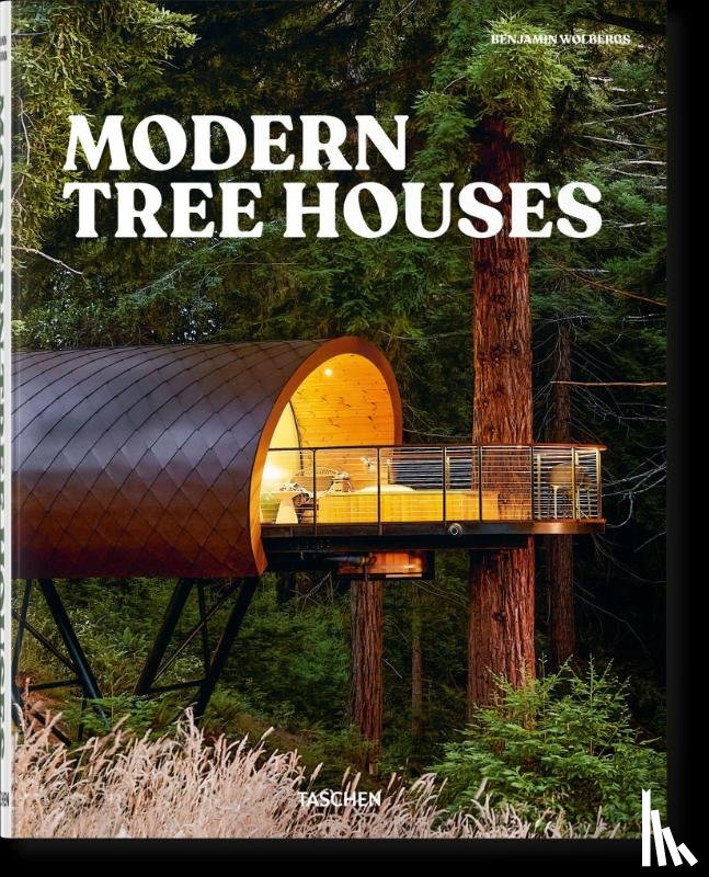 Siebeck, Florian - Modern Tree Houses