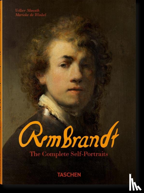 de Winkel, Marieke, Manuth, Volker - Rembrandt. The Complete Self-Portraits