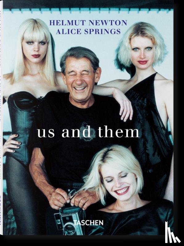 Harder, Matthias - Helmut Newton & Alice Springs. Us and Them