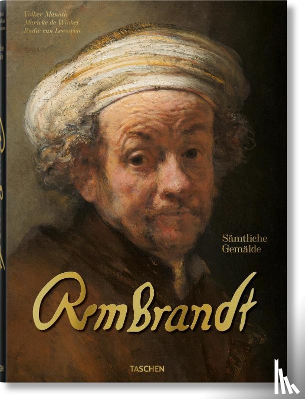 de Winkel, Marieke, van Leeuwen, Rudie, Manuth, Volker - Rembrandt. Samtliche Gemalde