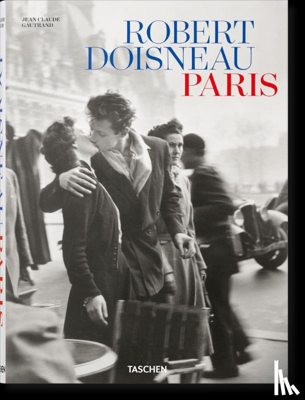 Gautrand, Jean Claude - Robert Doisneau. Paris