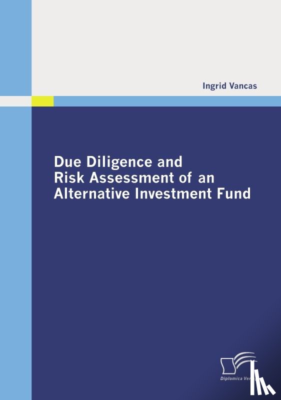 Vancas, Ingrid - Due Diligence and Risk Assessment of an Alternative Investment Fund