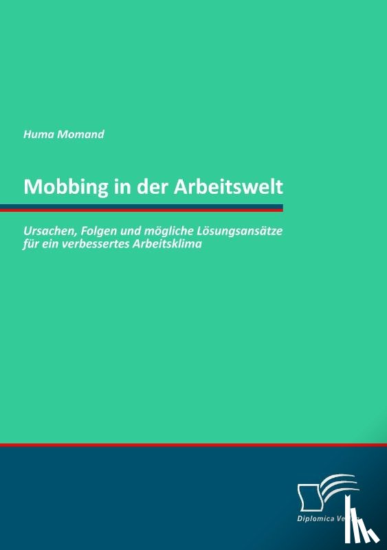 Momand, Huma - Mobbing in der Arbeitswelt