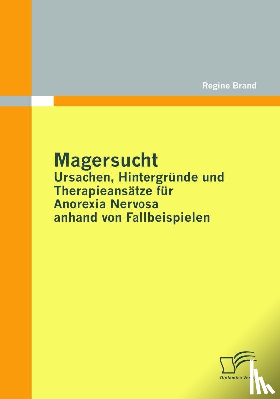 Brand, Regine - Magersucht