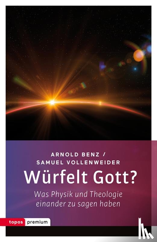 Benz, Arnol, Vollenweider, Samuel - Würfelt Gott?