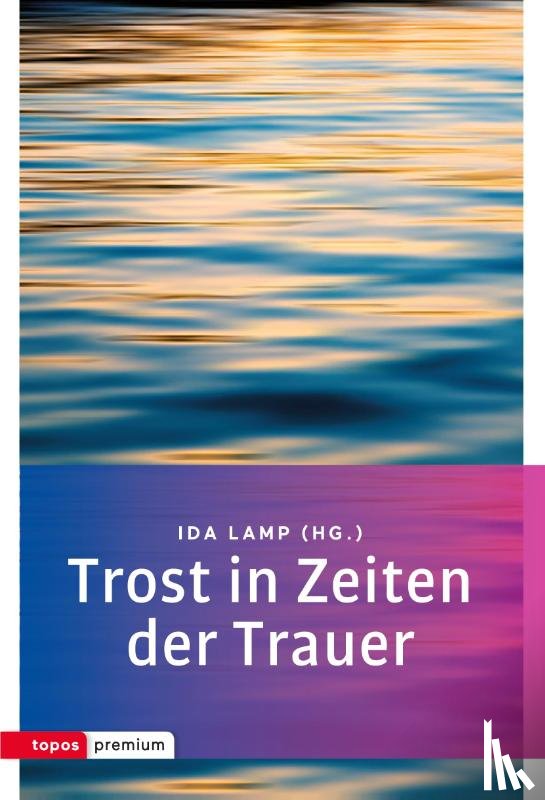  - Trost in Zeiten der Trauer