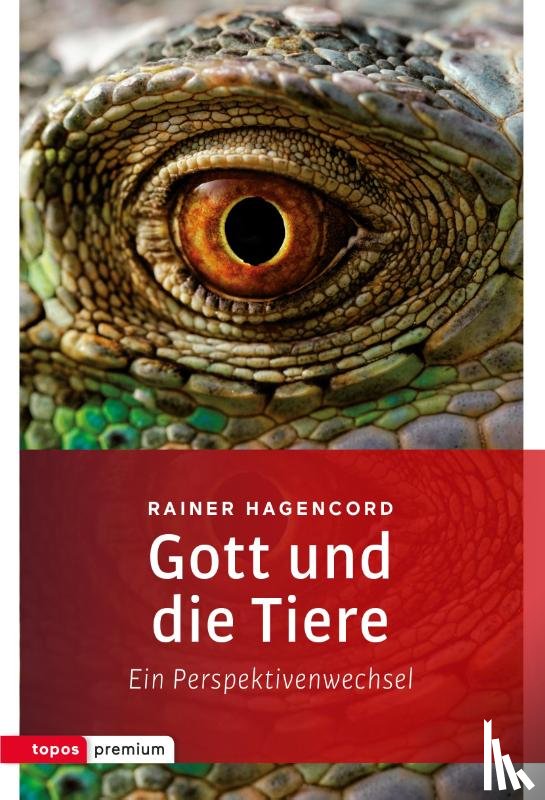 Hagencord, Rainer - Gott und die Tiere