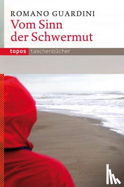 Guardini, Romano - Vom Sinn der Schwermut