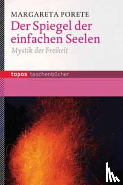 Porete, Margareta - Der Spiegel der einfachen Seelen