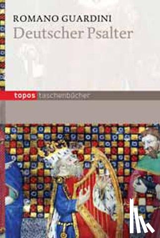 Guardini, Romano - Deutscher Psalter