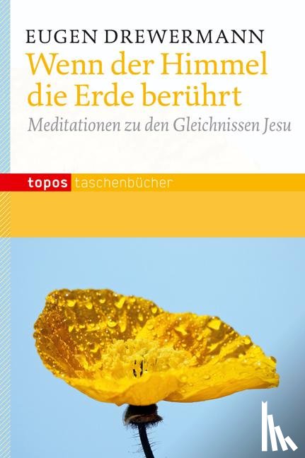 Drewermann, Eugen - Wenn der Himmel die Erde berührt