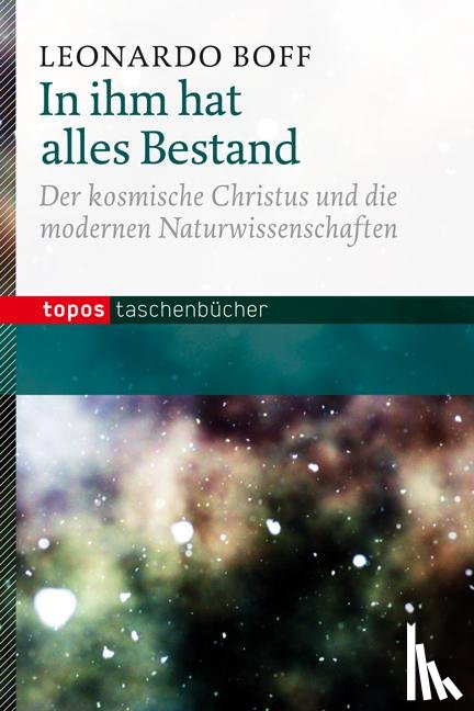 Boff, Leonardo - In ihm hat alles Bestand