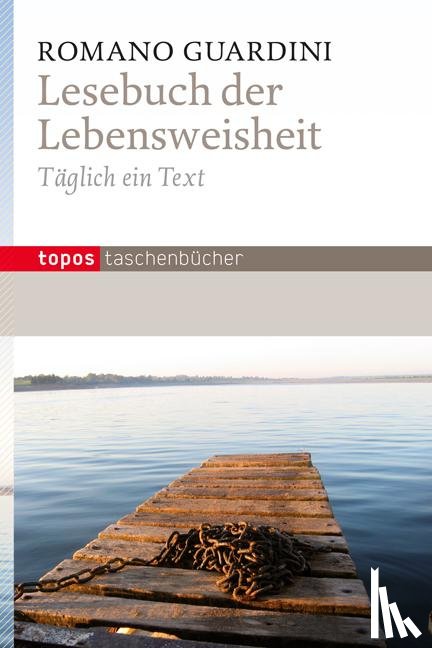 Guardini, Romano - Lesebuch der Lebensweisheit