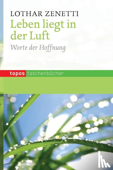 Zenetti, Lothar - Leben liegt in der Luft