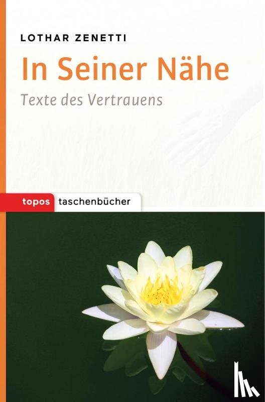 Zenetti, Lothar - In Seiner Nähe