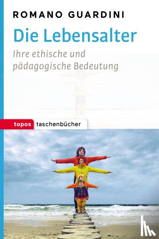 Guardini, Romano - Die Lebensalter