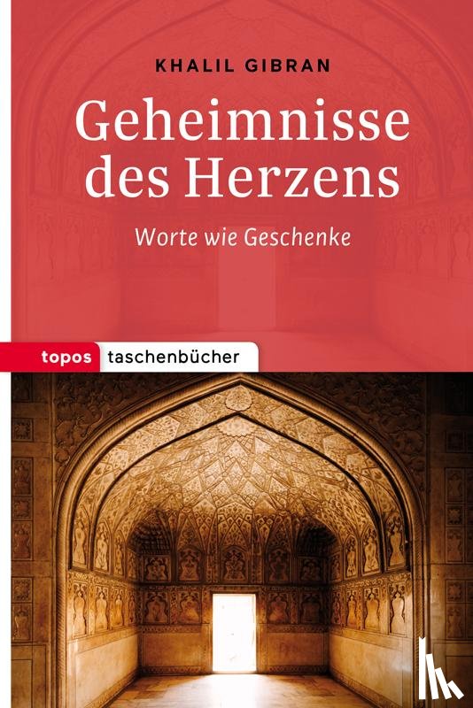 Gibran, Khalil - Geheimnisse des Herzens