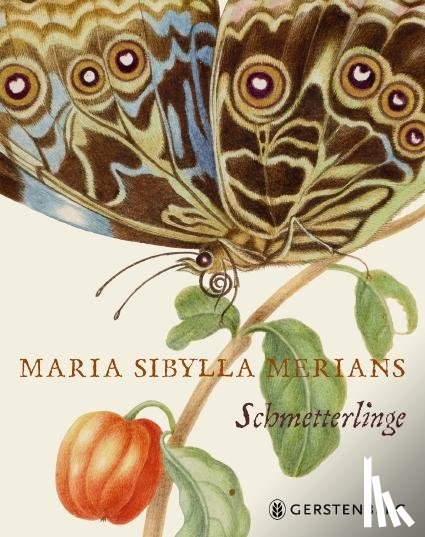 Heard, Kate - Maria Sibylla Merians Schmetterlinge