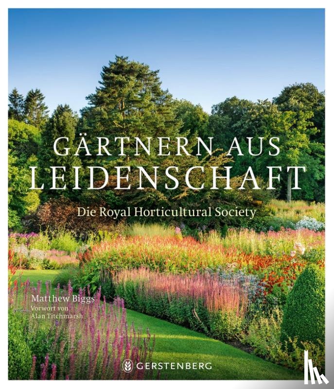Biggs, Matthew - Gärtnern aus Leidenschaft